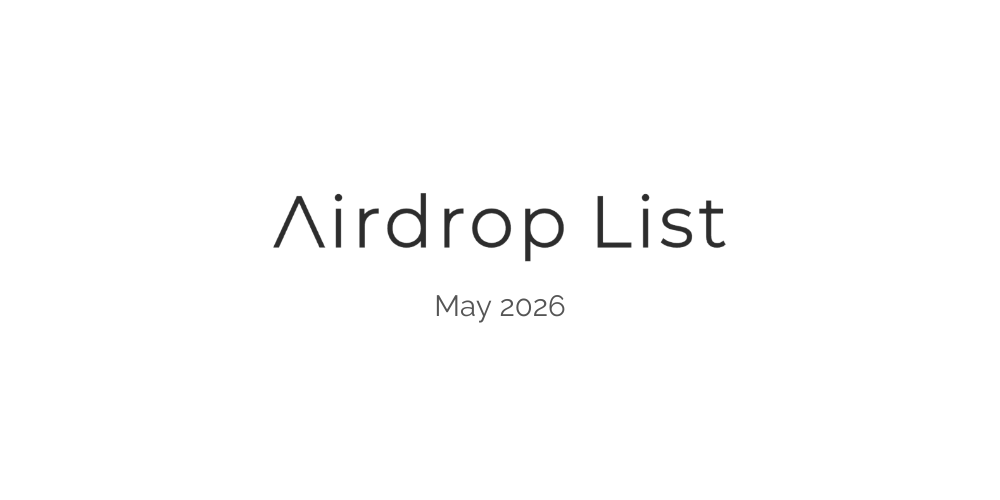 仮想通貨エアドロップ仕込みリスト【2026年5月】